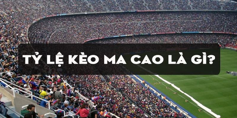 Kèo macao Hiểu đúng về kèo macao trong cá cược bóng đá