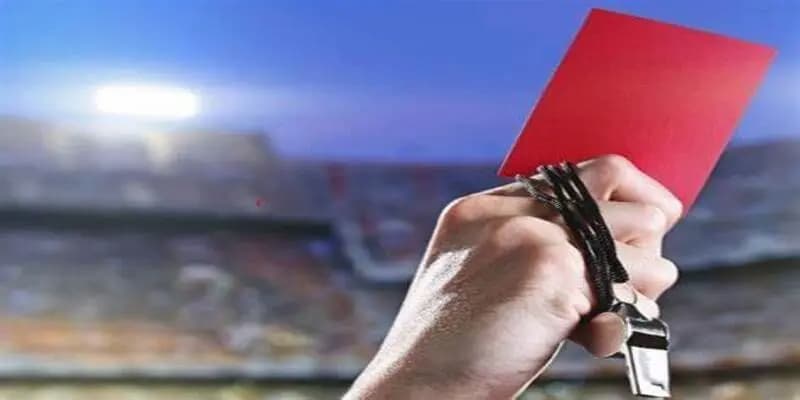 Hiểu rõ bản chất của kèo thẻ đỏ để đặt cược đúng hướng